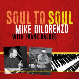 Soul to Soul by Mike Dilorenzo