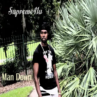 Man Down by SupremeNu