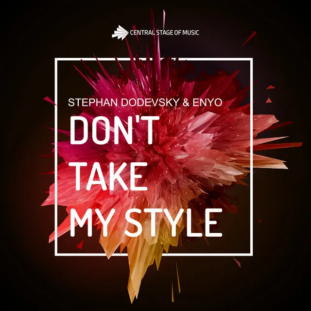 Don't Take My Style