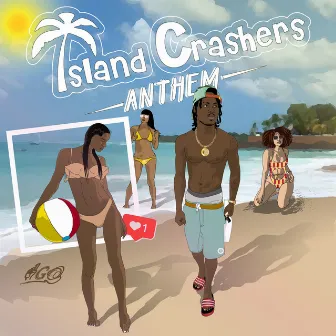 Island Crashers Anthem by Zebee