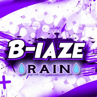 Rain by B-laze