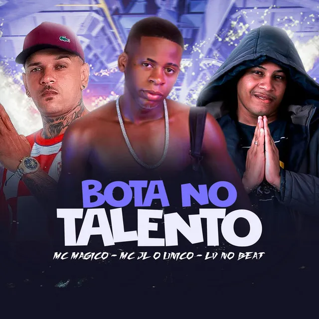 Bota no Talento (feat. JL O Único)