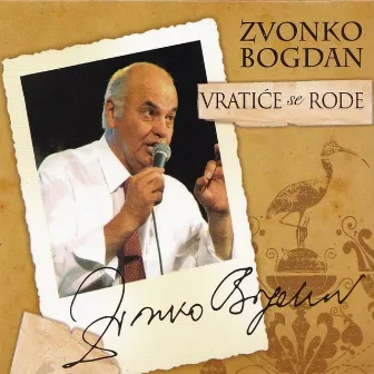 Vratiće Se Rode by Zvonko Bogdan