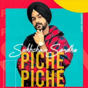 Piche Piche by Sukhchain Sandhu