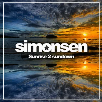 Sunrise 2 Sundown by Simonsen