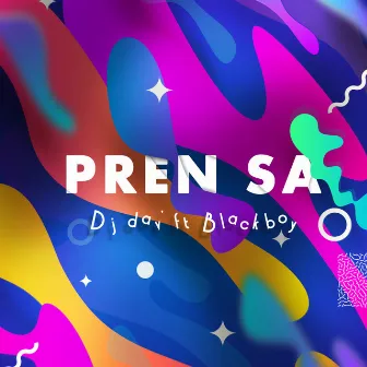 Pren Sa by DJ Dav'