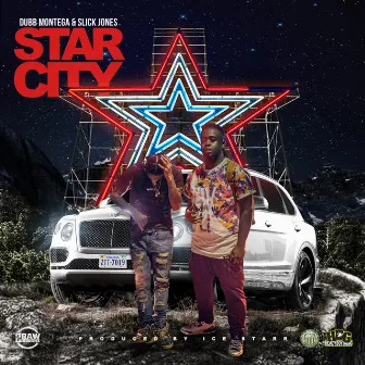 Star City by Dubb Montega