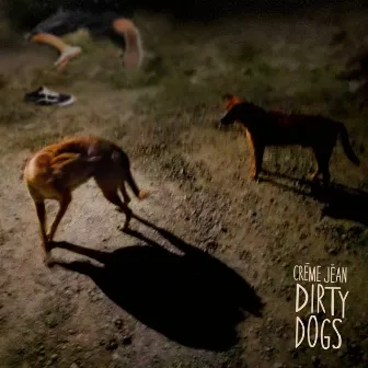 Dirty Dogs by Créme Jéan