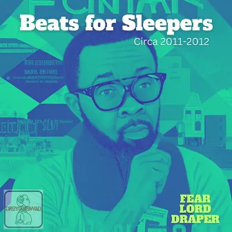 Beats For Sleepers 2011-2012 by Unknown Artist