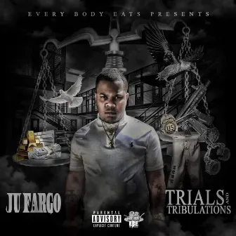 Trials and Tribulations by Ju Fargo