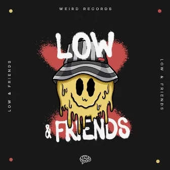 Low & Friends by Chris Minolta