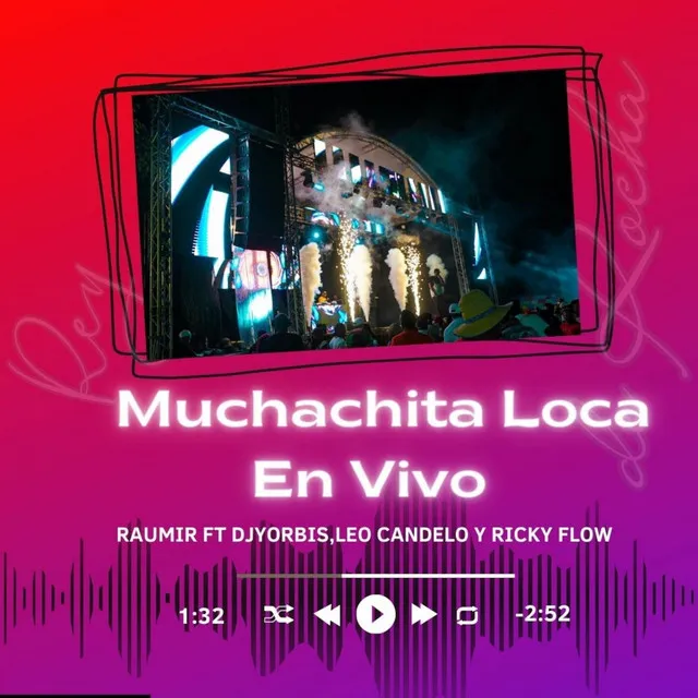 Muchachita Loca - En Vivo