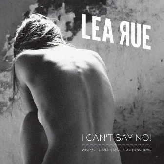 I Can't Say No by Lea Rue