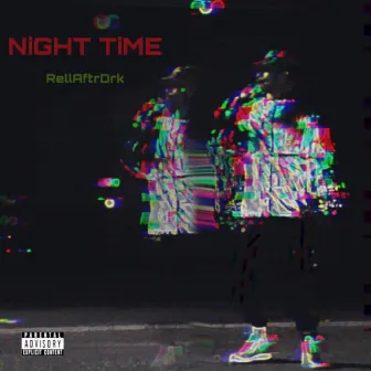 Night Time by Rell AftrDrk