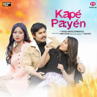 Kapé Pa:yén - Single by Dipanjali Panging