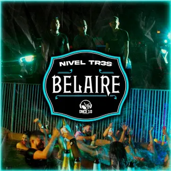 Belaire by Nivel Tr3s