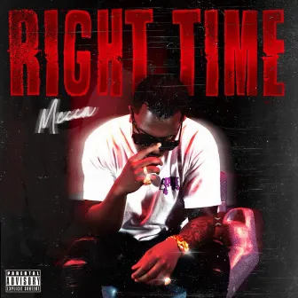 Right Time by Mecca