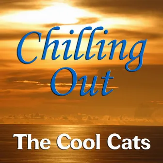 Chilling Out by The Cool Cats