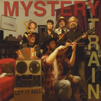 Let It Roll by Mystery Train