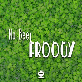 No Beef by Froggy