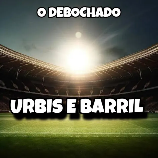 Urbis e Barril