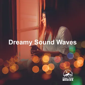 Dreamy Sound Waves by Diepe Slaap Muziek