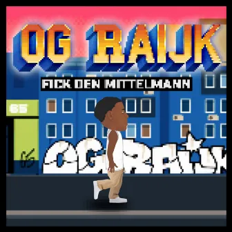 Fick den Mittelmann by OG Raijk