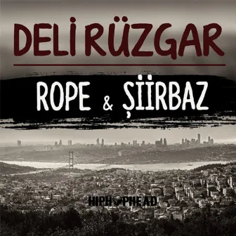 Deli Rüzgar by Rope