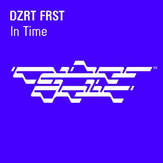 In Time (Radio Edit) by DZRT FRST