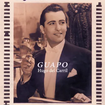 Guapo - Tangos del Barrio de Flores by Hugo Del Carril