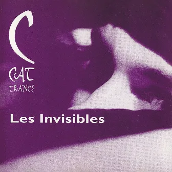 Les Invisibles by C Cat Trance