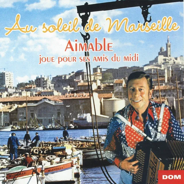 Au soleil de Marseille