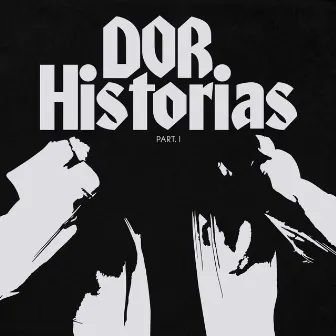 Historias, Pt I by DOR