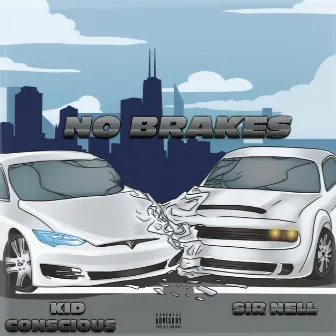 No Brakes by Sir Nell