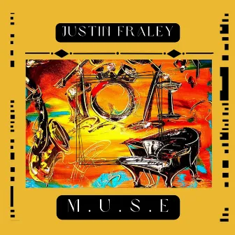 M.U.S.E. (Music Using Sentimental Energy) by Justin Fraley