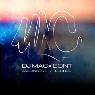 DONT by DJ Mac