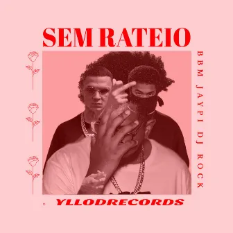 Sem Rateio by BBM Reis