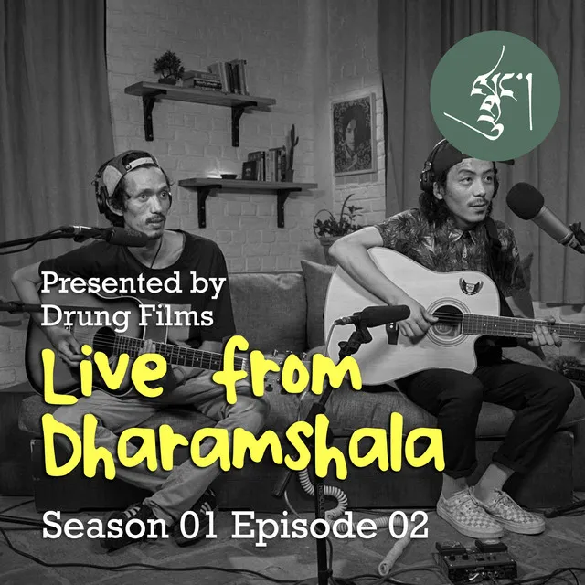 Live from Dharamshala Season 01 Episode 02 Gtashi and Kkush - Live