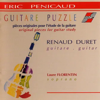 Guitare Puzzle (Pièces originales pour l'étude de la guitare) by Eric Penicaud