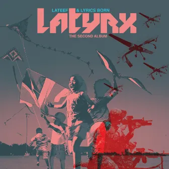 The Second Album by Latyrx