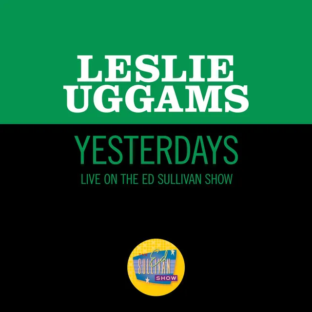 Yesterdays/Yesterday/Yesterdays (Reprise) [Medley/Live On The Ed Sullivan Show, January 2, 1966]