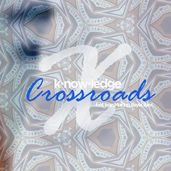 Crossroads by k·now·ledge