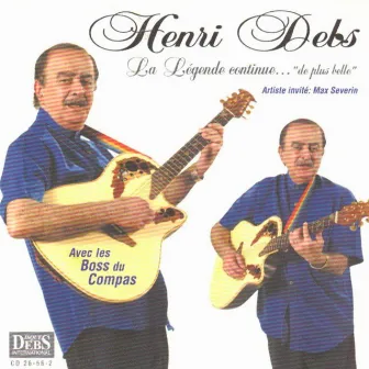 La légende continue de plus belle (feat. Max Severin) by Henri Debs