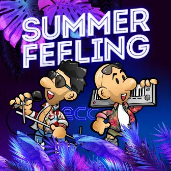 Summer Feeling by Electric City Cowboys