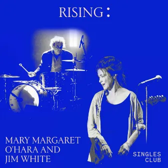 And The Angels Sing (Rising: Singles Club) by Mary Margaret O'Hara