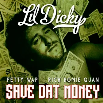 $ave Dat Money (feat. Fetty Wap & Rich Homie Quan) by Lil Dicky