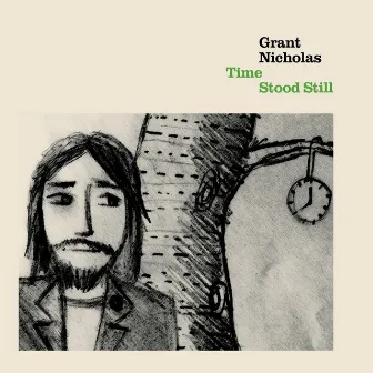 Time Stood Still by Grant Nicholas