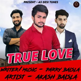 TRUE LOVE by Akash Baisla