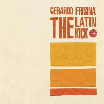 The Latin Kick by Gerardo Frisina