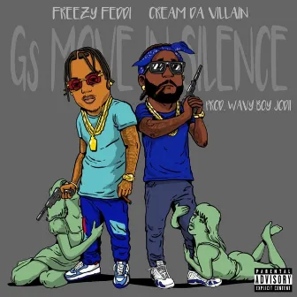 G's Move in Silence by Freezy Feddi